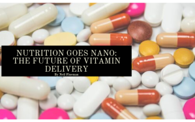 Nutrition Goes Nano: The Future of Vitamin Delivery